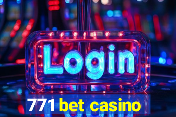 771 bet casino